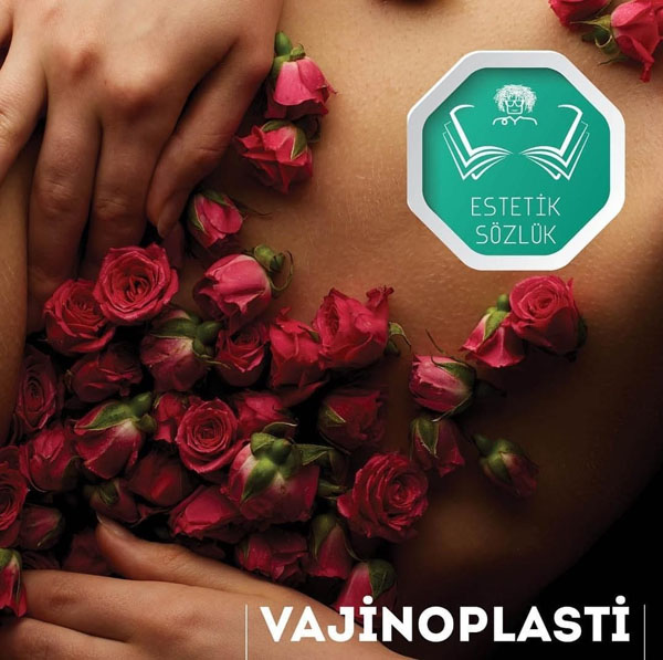 VAJİNOPLASTİ VAJİNOPLASTİ