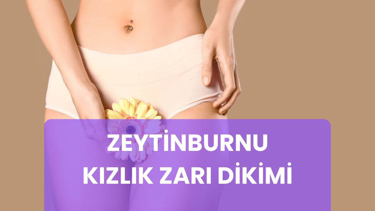 Zeytinburnu kızlık zarı dikimi