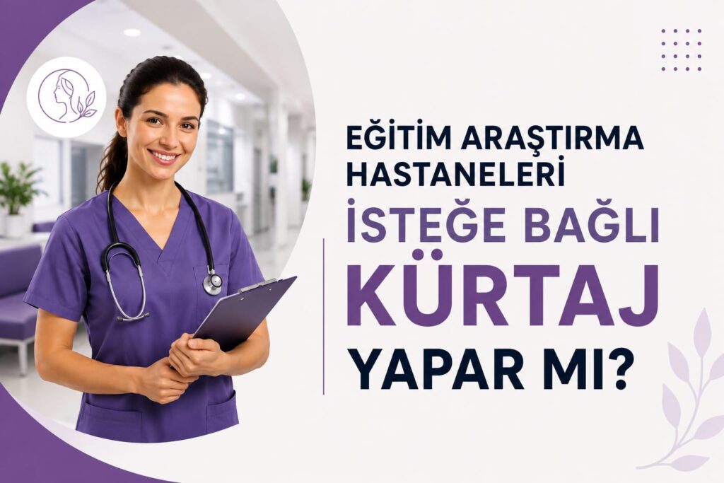 eğitim ve araştırma hastanesi kürtaj