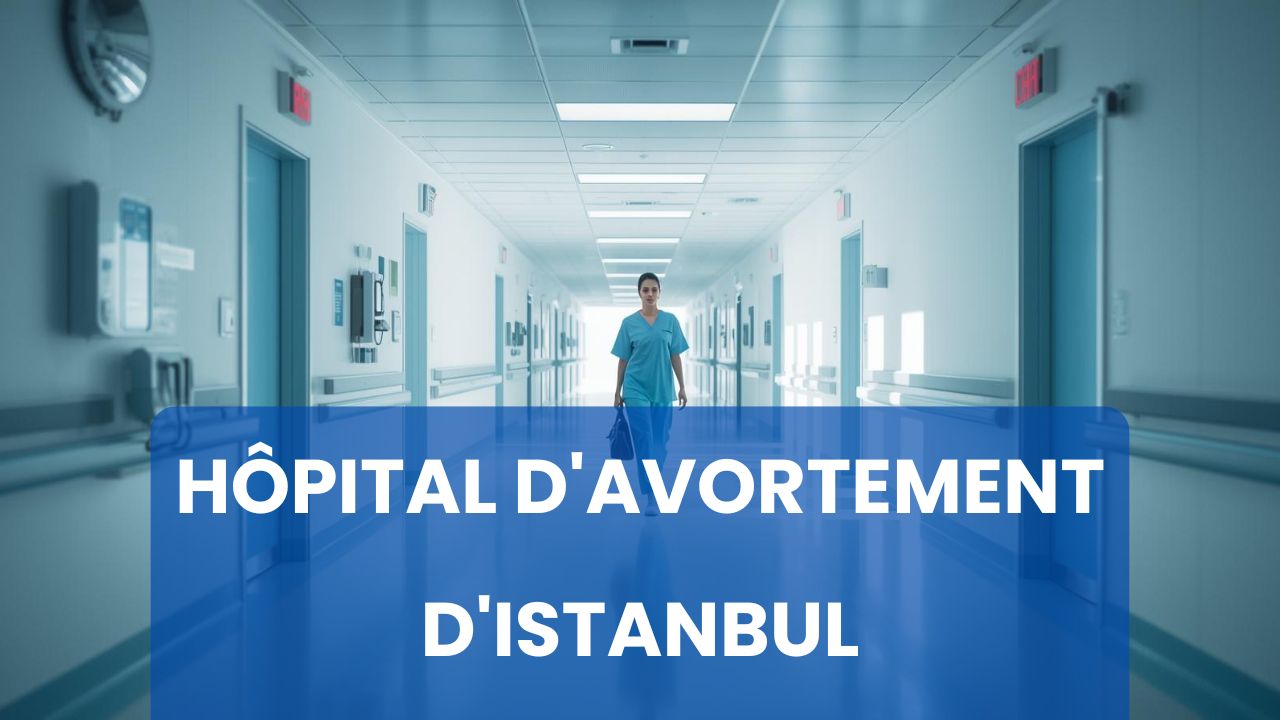 Hôpital d'avortement d'Istanbul