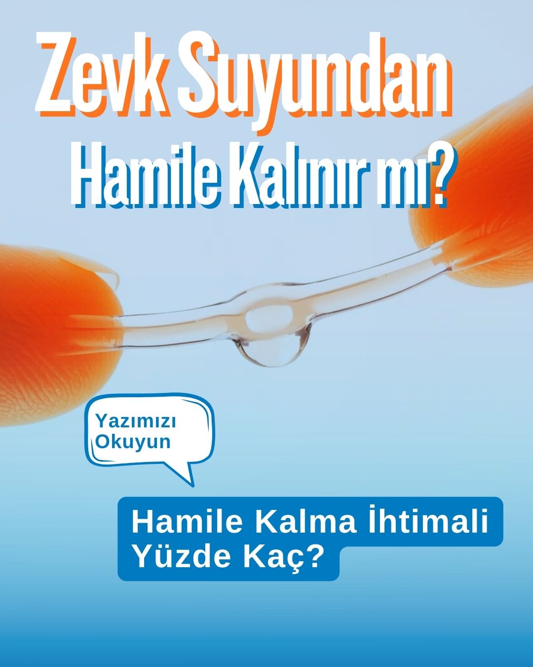 zevk suyundan hamile kalınır mı