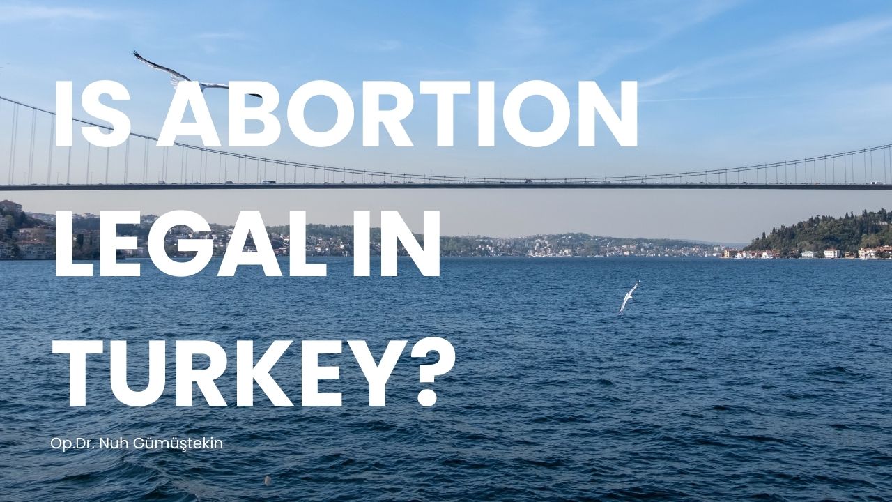 Is-Abortion-Legal-in-Turkey